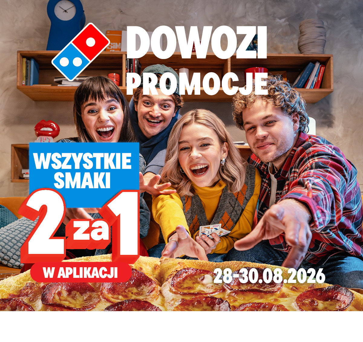 2 za 1 w aplikacji - 28.08-30.08