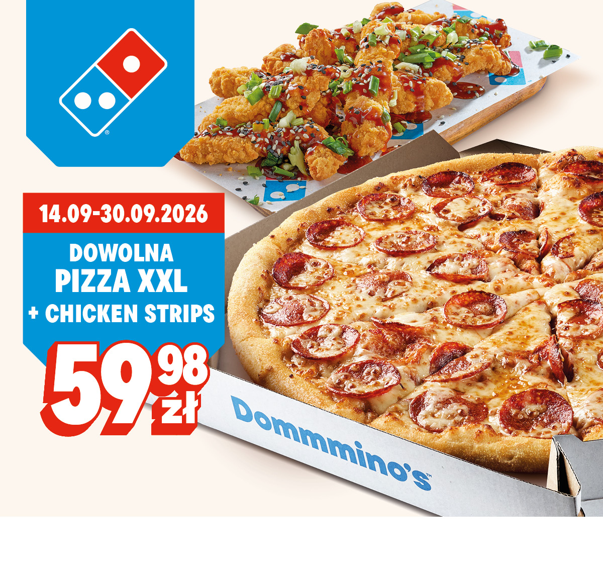 Dowolna pizza XXL + chicken strips za 59,98 zł