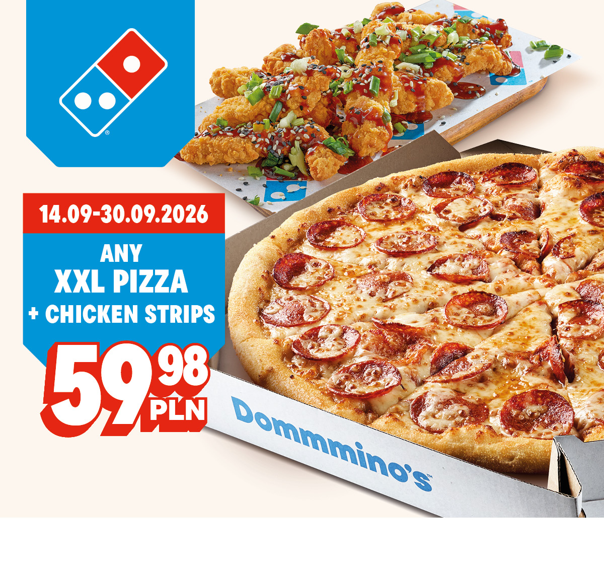 Any pizza XXL + chicken strips for 59,98 zł